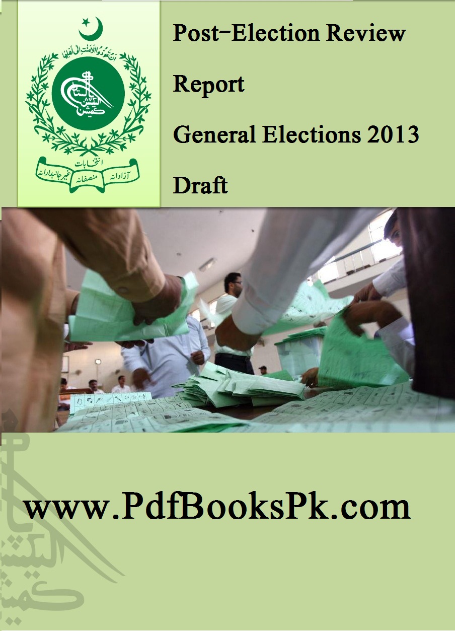 Post Election Review Report General Elections 2013 by pdfbookspk